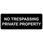 Black Engraved NO TRESPASSING PRIVATE PROPERTY Sign EGRE-13365_White_on_Black