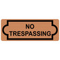 Copper Engraved NO TRESPASSING Sign EGRE-13366_Black_on_Copper