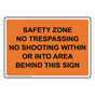 Safety Zone No Trespassing No Shooting Within Sign NHE-34343_ORNG