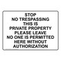 Stop No Trespassing This Is Private Property Sign NHE-34367
