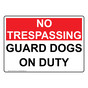 Guard Dogs On Duty Sign NHE-34419
