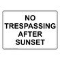 No Trespassing After Sunset Sign NHE-34439