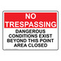 Dangerous Conditions Exist Beyond This Point Sign NHE-34441