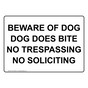 Beware Of Dog Dog Does Bite No Trespassing No Sign NHE-34469