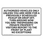 Authorized Vehicles Only Unless You Are Here Sign NHE-34553
