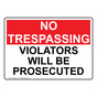 Violators Will Be Prosecuted Sign NHE-34791