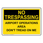 Airport Operations Area Don'T Tread On Me Sign NHE-34999_YLW