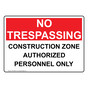 Construction Zone Authorized Personnel Only Sign NHE-35003