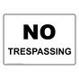 No Trespassing Sign for No Soliciting / Trespass NHE-4916