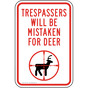 Trespassers Will Be Mistaken For Deer Sign TRE-13557