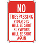 No Trespassing Violators Will Be Shot Sign TRE-13561
