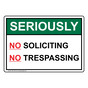 Seriously No Soliciting No Trespassing Sign TRE-13574