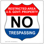 Restricted Area U.S. Govt. Property No Trespassing Sign TRE-13587