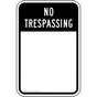 No Trespassing Custom Text Here Sign TRE-13594