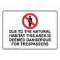 Natural Habitat Dangerous For Trespassers Sign With Symbol TRE-13623
