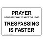 Prayer Is The Best Way To Meet The Lord Sign TRE-16669