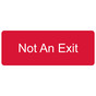 Red Engraved Not An Exit Sign