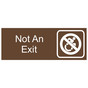 Brown Engraved Not an Exit Sign with Dynamic Accessibility Symbol EGRE-480R-SYM_White_on_Brown