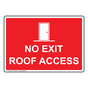 No Exit Roof Access Sign for Enter / Exit NHE-14003