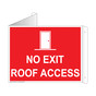 Red Triangle-Mount NO EXIT ROOF ACCESS Sign With Symbol NHE-14003Tri