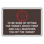 To Be Sure Of Hitting The Target, Sign With Symbol NHE-33751_BRN