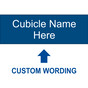Blue Engraved Cubicle Name Here [Custom Wording] Sign EGRE-CUSTOM-CUB_White_on_Blue