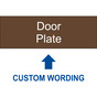 Brown Engraved Door Plate [Custom Wording] Sign EGRE-CUSTOM-DOOR_White_on_Brown
