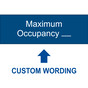 Blue Engraved Maximum Occupancy ____ [Custom Wording] Sign EGRE-CUSTOM-MAXOCC1_White_on_Blue