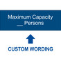 Blue Engraved Maximum Capacity ____ Persons [Custom Wording] Sign EGRE-CUSTOM-MAXOCC3_White_on_Blue