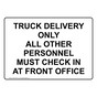 Truck Delivery Only All Other Personnel Must Sign NHE-35718