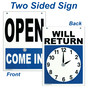 Open Come In - Will Return Sign NHE-17845 Open / Closed / Hours