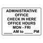 Administrative Office Check In Here Office Hours Sign NHE-33814