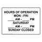 Hours Of Operation Mon - Fri ____ Am - ____ Pm Sign NHE-33822