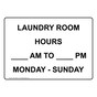 Laundry Room Hours ____ Am To ____ Pm Monday - Sunday Sign NHE-33845