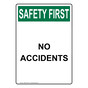 Portrait OSHA SAFETY FIRST No Accidents Sign OSEP-4595