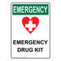 Portrait OSHA EMERGENCY Emergency Drug Kit Sign With Symbol OEEP-25737