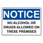 OSHA NOTICE No Alcohol Or Drugs Allowed On These Sign ONE-25547