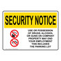 OSHA SECURITY NOTICE Drugs Alcohol Guns End Employment Sign With Symbol OUE-8552