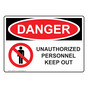 OSHA DANGER Unauthorized Personnel Keep Out Sign With Symbol ODE-6215