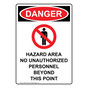 Portrait OSHA DANGER Hazard Area No Unauthorized Sign With Symbol ODEP-3485