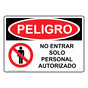 Spanish OSHA DANGER Do Not Enter Authorized Personnel Sign With Symbol - ODS-2270