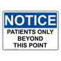 OSHA NOTICE Patients Only Beyond This Point Sign ONE-19976