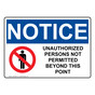 OSHA NOTICE Unauthorized Persons Not Permitted Beyond Sign With Symbol ONE-6220