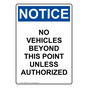 Portrait OSHA NOTICE No Vehicles Beyond This Point Sign ONEP-34795