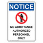 Portrait OSHA NOTICE No Admittance Authorized Sign With Symbol ONEP-4650
