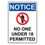 Portrait OSHA NOTICE No One Under 18 Permitted Sign With Symbol ONEP-9593