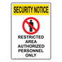 Portrait OSHA SECURITY NOTICE Restricted Area Authorized Sign With Symbol OUEP-5560