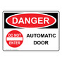 OSHA DANGER Automatic Door Sign With Symbol ODE-28551