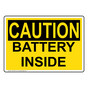 OSHA CAUTION Battery Inside Sign OCE-28314