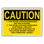 OSHA CAUTION Warning 1. This Room Contains Energized Sign OCE-30121